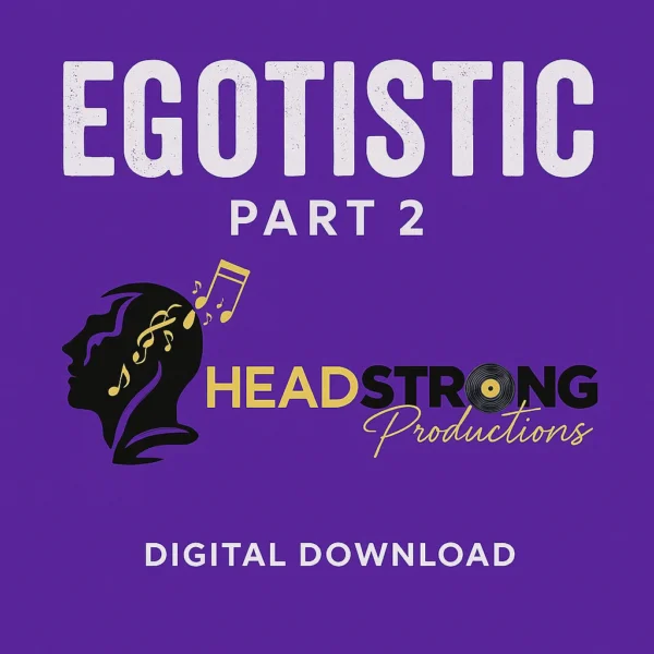 Egotistic – Part 2